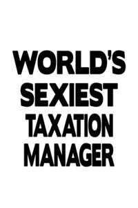 World's Sexiest Taxation Manager