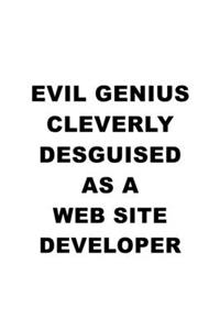 Evil Genius Cleverly Desguised As A Web Site Developer