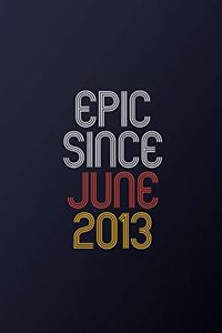 Epic Since June 2013