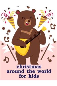Christmas Around The World For Kids