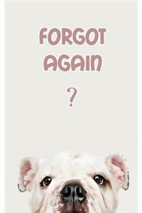 forgot again ?
