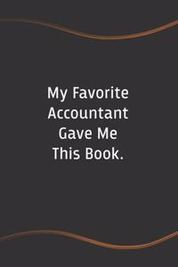 My Favorite Accountant Gave Me This Book