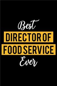 Best Director of food service Ever