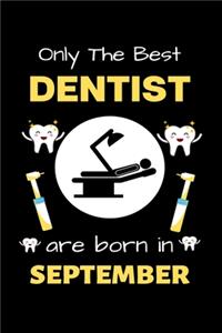 Only The Best Dentist Are Born in September