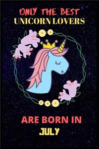 Only The Best Unicorn Lovers Are Born In July
