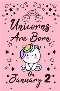 Unicorns Are Born On January 2