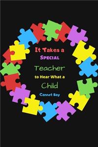 It Takes a Special Teacher to Hear What a Child Cannot Say