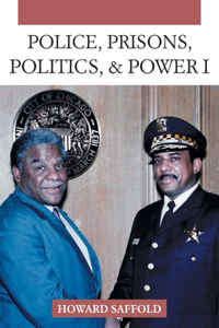 Police, Prisons, Politics, & Power