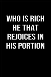 Who Is Rich He That Rejoices In His Portion