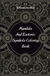 Mandala And Esoteric Symbols Coloring Book
