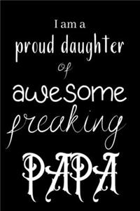 I am proud daughter of awesome freaking PAPA