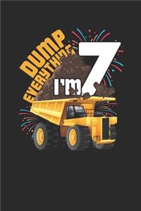 Dump Everything I'm 7