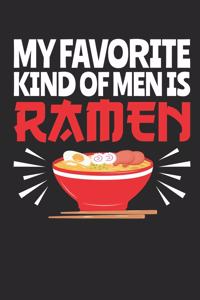 My Favorite Kind of Men Is Ramen