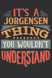 It's A Jorgensen Thing You Wouldn't Understand