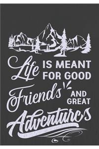 Life Friends Adventures is meant for good and great
