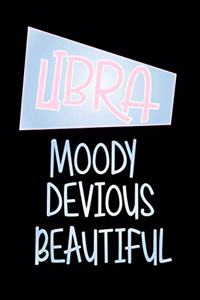 Libra - Moody Devious Beautiful