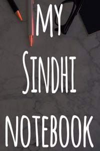 My Sindhi Notebook: The perfect gift for anyone learning a new language - 6x9 119 page lined journal!