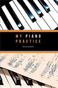 My Piano Practice Record Book