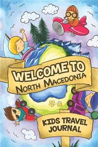 Welcome To North Macedonia Kids Travel Journal