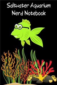 Saltwater Aquarium Nerd Notebook