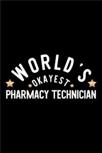 World's Okayest Pharmacy Technician