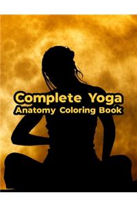 Complete Yoga Anatomy Coloring Book