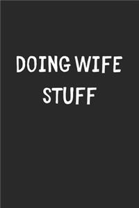 Doing Wife Stuff