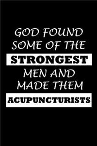 God Found Some Of The Strongest Men And Made Them Acupuncturists