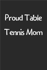 Proud Table Tennis Mom