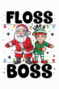 Floss Like a Boss