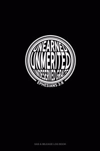 Unearned Unmerited Undeserved Grace - Ephesians 2