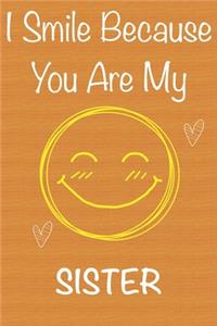 I Smile Because You Are My Sister