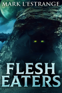 Flesh Eaters