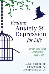 Beating Anxiety and Depression for Life