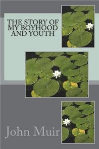 The story of my boyhood and youth