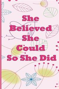 She Believed She Could So She Did