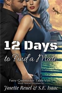 12 Days to Find a Mate