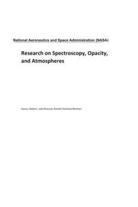 Research on Spectroscopy, Opacity, and Atmospheres