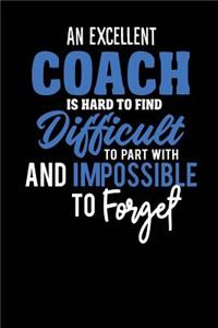 A Excellent Coach Is Hard To Find Difficult To Part With