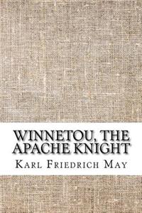 Winnetou, the Apache Knight