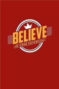 Believe in Your Potential