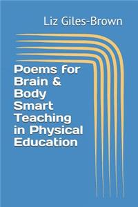 Poems for Brain & Body Smart Teaching in Physical Education