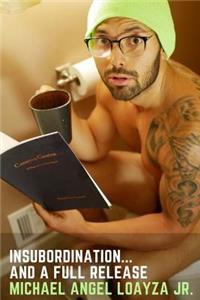 Insubordination... And A Full Release