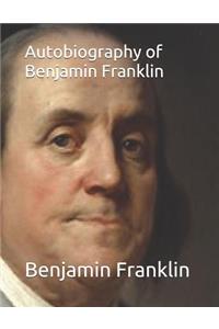 Autobiography of Benjamin Franklin