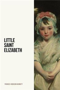 Little Saint Elizabeth