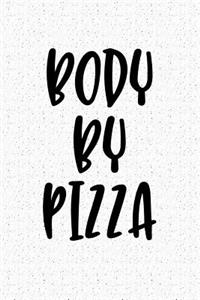 Body by Pizza