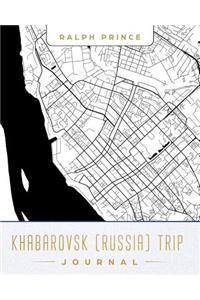 Khabarovsk (Russia) Trip Journal