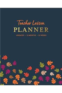 Teacher Lesson Planner, Undated 12 Months 52 Weeks