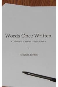 Words Once Written