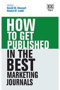 How to Get Published in the Best Marketing Journals (How To Guides)